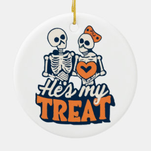 Hes My Treat Skeleton Matching Couple Halloween Ceramic Ornament