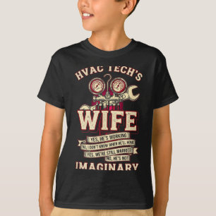 He's Not Imaginary Funny Hvac Tech Wife Women Girl T-Shirt