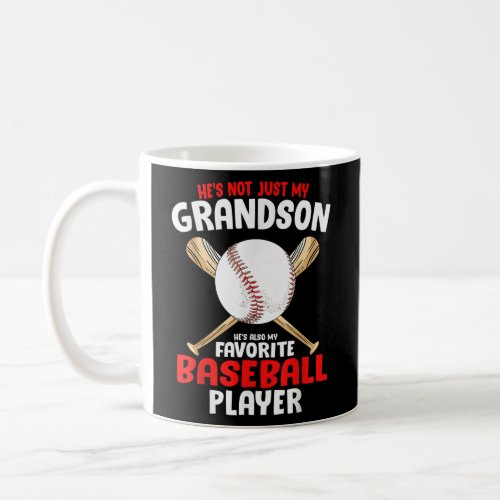 Hes not Just My Grandson hes also my favorite ba Coffee Mug