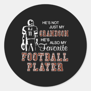 He's Not Just My Grandson He's Favorite Football P Classic Round Sticker