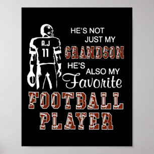 He's Not Just My Grandson He's Favorite Football P Poster