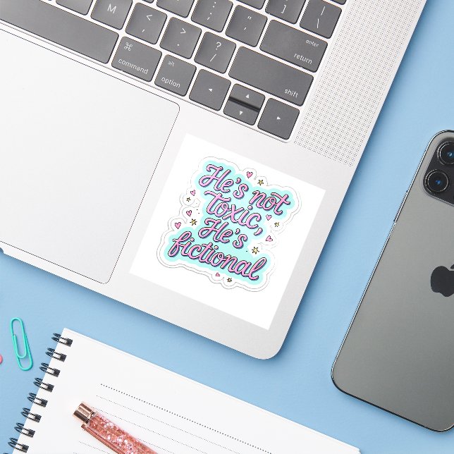 He's Not Toxic, He's Fictional Die Cut Sticker Cut (Laptop w/ iPhone)