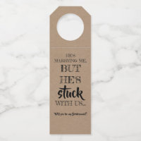 He's Stuck With Us - Funny Bridesmaid Proposal