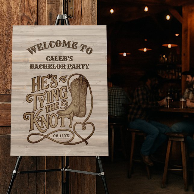 He's Tying the Knot Cowboy Bachelor Party Welcome Foam Board (Creator Uploaded)
