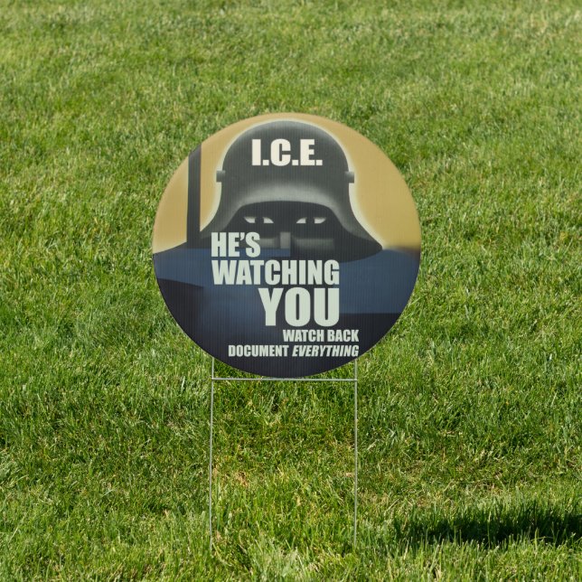 He's Watching You 2026 Sign (Insitu)