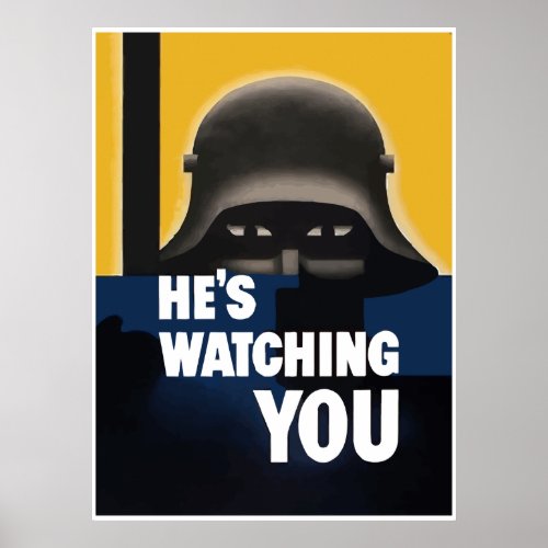 Hes Watching You __ Border Poster