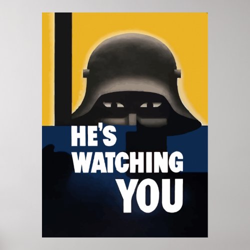 Hes Watching You Poster