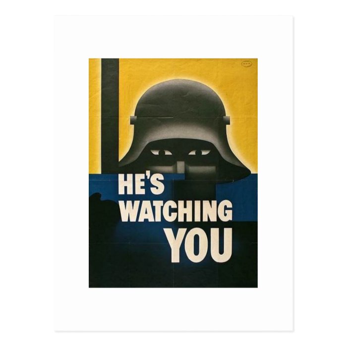 He's Watching You   Vintage WWII Postcards