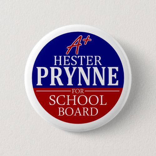 Hester Prynne for School Board Button