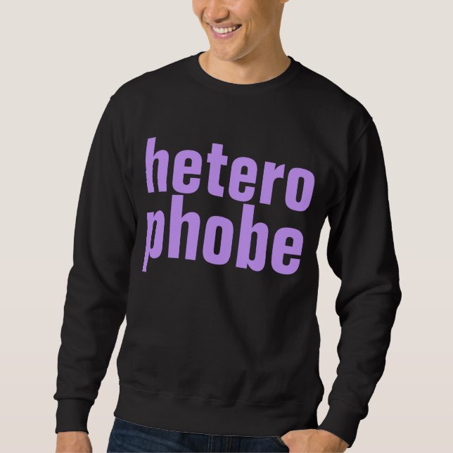 heterophobe sweatshirt (Front)