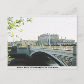 Heuston Railway station, Kings Bridge Dublin Postcard