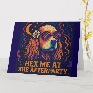 Hex Me at the Afterparty - Birthday Card