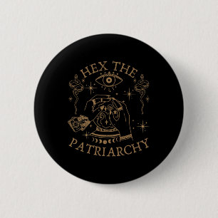 Hex The Patriarchy Feminist Witch Button