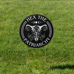 Hex The Patriarchy Sign