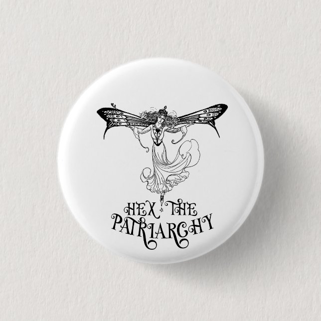 Hex The Patriarchy Witchy Button (Front)