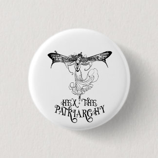 Hex The Patriarchy Witchy Button