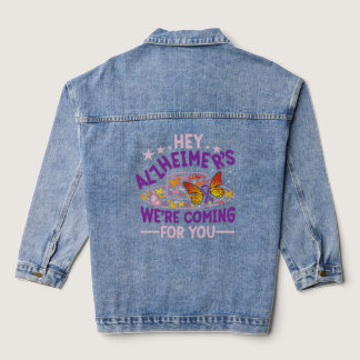 Hey Alzheimer s We re Coming For You Dementia Figh Denim Jacket