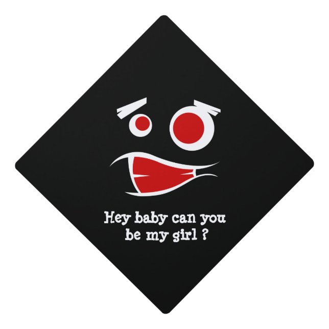 hey baby can you be my girl monster design T-Shirt Graduation Cap Topper (Front)