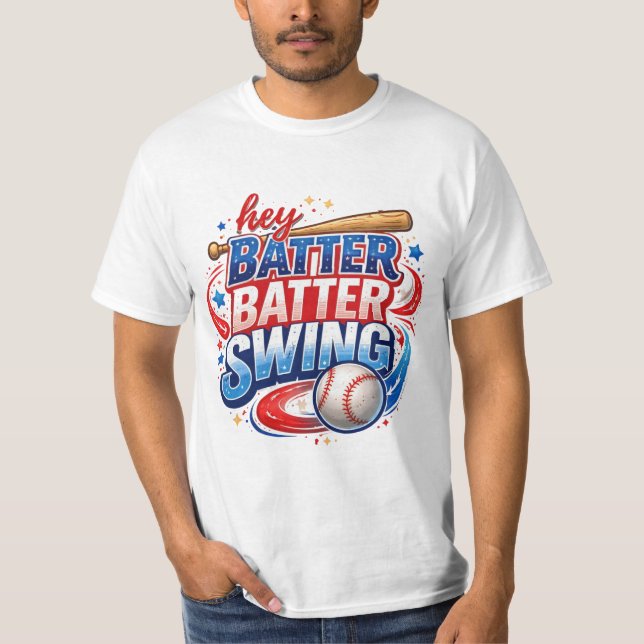 Hey Batter Batter Swing Baseball T-Shirt (Front)
