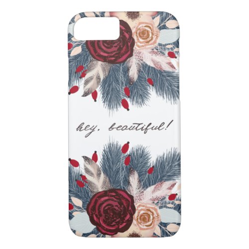 Hey Beautiful Christmas Floral iPhone 87 Case