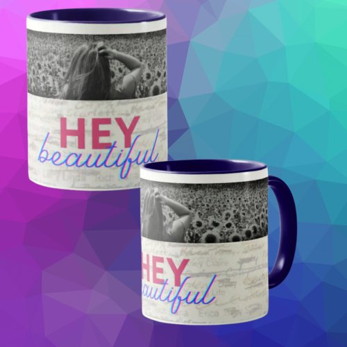 Hey Beautiful Signature Mug