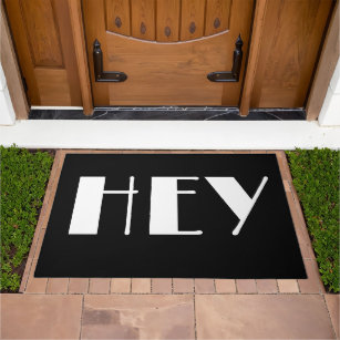 Hey Bold Typographic Modern Black  Doormat