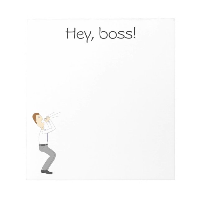 Hey, boss! Notepad with businessman (Front)