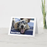HEY *BROTHER* HAVE A COOL BIRTHDAY CARD<br><div class="desc">THIS "HIP DOG" IS SO READY TO TELL YOUR ***BROTHER*** TO HAVE A **COOL** BIRTHDAY!</div>