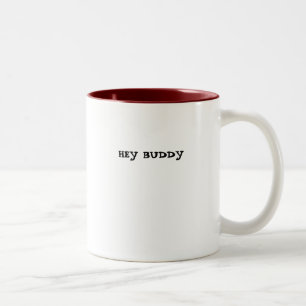 HEY BUDDY Two-Tone COFFEE MUG