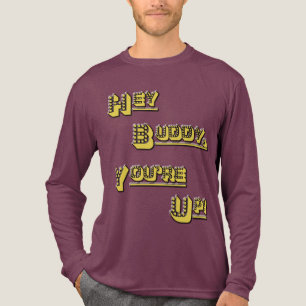 Hey Buddy! You're Up! Tri-Blend Shirt