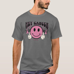 Hey Cancer Pink Ribbon Breast Cancer Awareness Sur T-Shirt