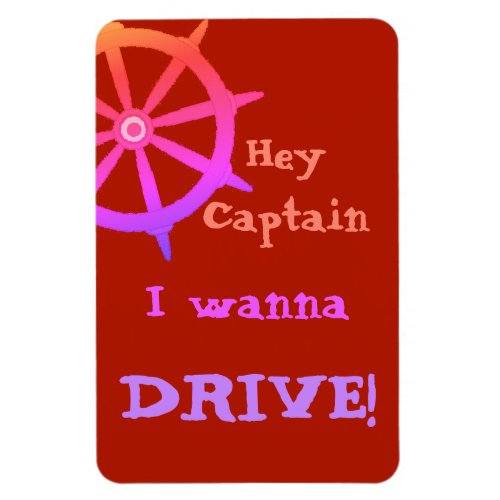 Hey Captain Humorous Cruising Magnet