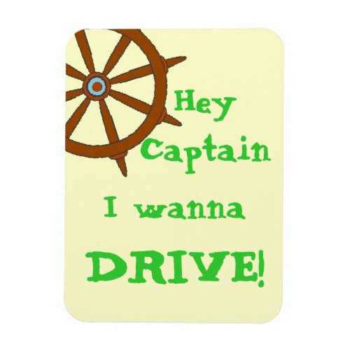 Hey Captain Humorous Yellow Magnet