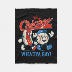 Hey Chicago Whadya Say Baseball And Hot Dog 4th Of Fleece Blanket