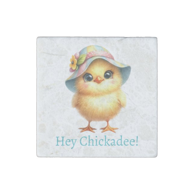 Hey Chickadee! - Easter chick Stone Magnet (Front)