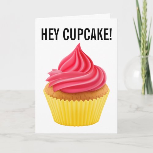 HEY CUPCAKE BIRTHDAY CARDS