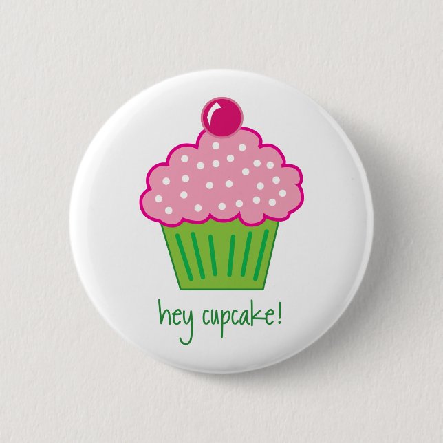 hey cupcake! button (Front)