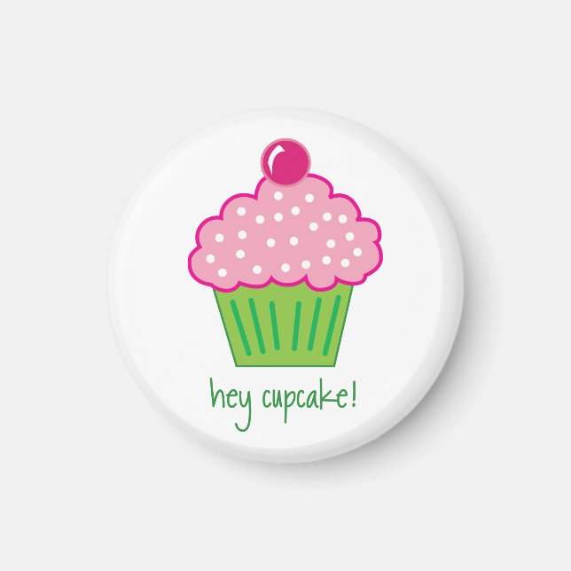 hey cupcake! magnet (Front)