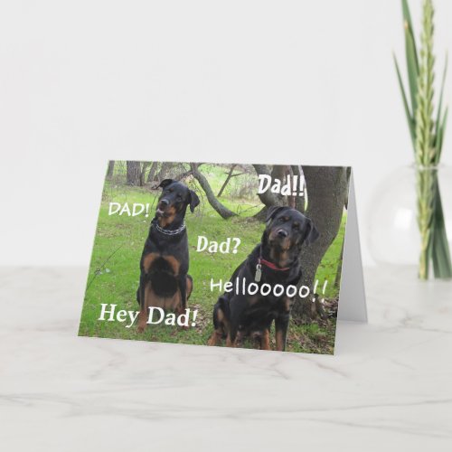 Hey Dad Rottweiler Fathers Day Card