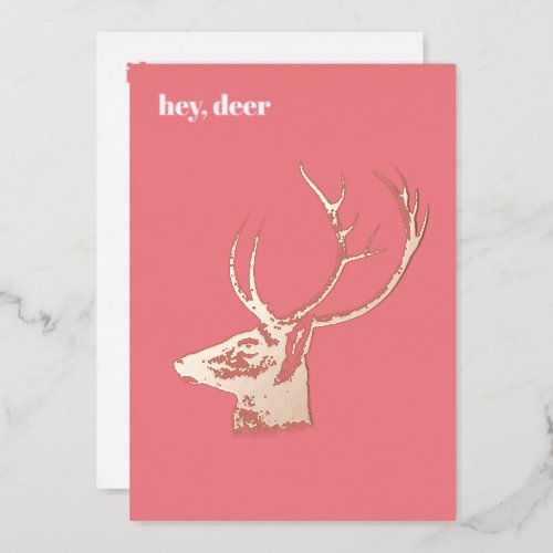 Hey deer Minimalist elegant Foil Holiday Card