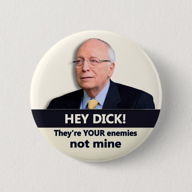Hey Dick! Button (Front)
