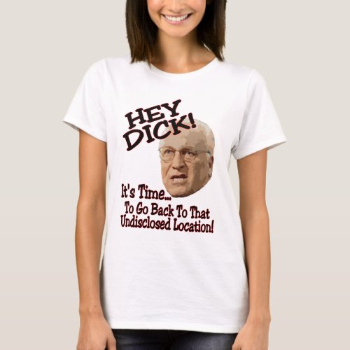 Hey Dick T_Shirt