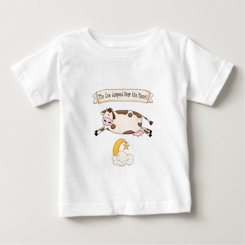 Hey Diddle Diddle The Cow Jumped Over The Moon Baby T_Shirt
