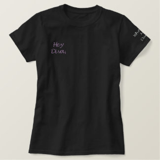 Hey Diva, Where's My Dude Black Embroidered Shirt
