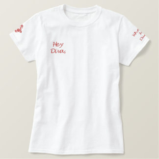 Hey Diva, Where's My Dude White Embroidered Shirt