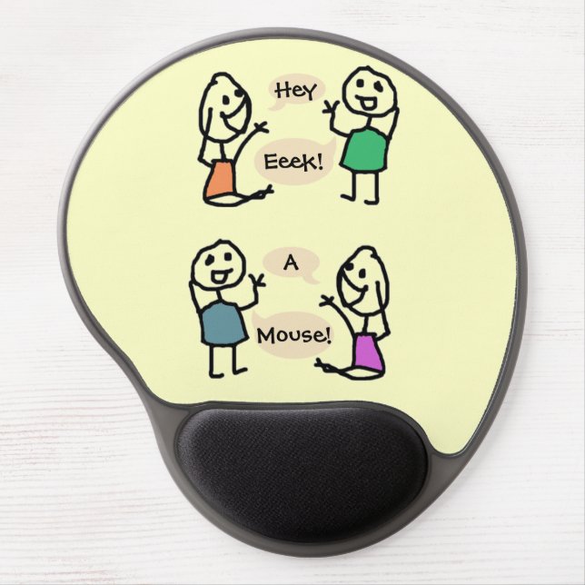 Hey Eeek A Mouse Gel Mousepad by RoseWrites (Front)