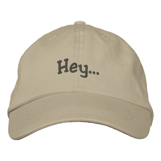 Hey Embroidered Hat (Front)
