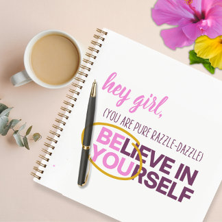 "Hey Girl, Be You" Journal