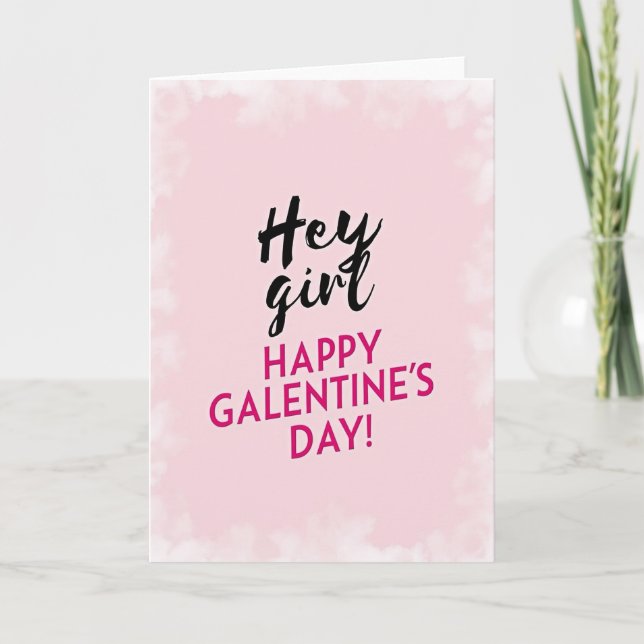 Hey Girl Happy Galentines Day Card (Front)