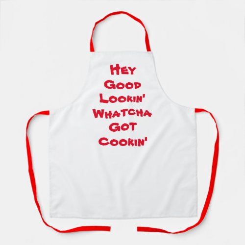 Hey Good Lookin Red  White All_Over Print Apron